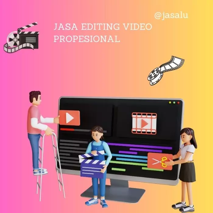 Apa Artinya Jasa Editing Video Profesional ?