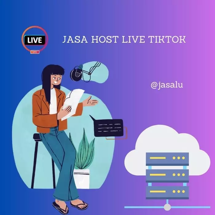 Apa Artinya Jasa Host Live TikTok ?