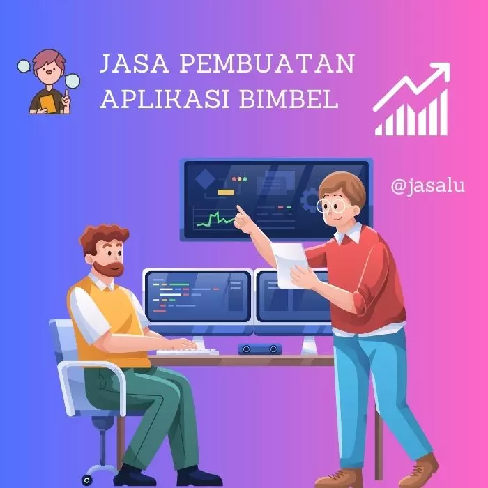 Apa Artinya Jasa Pembuatan Aplikasi Bimbel ?