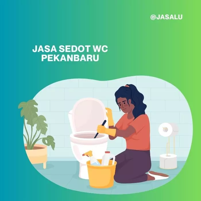 Apa Artinya Jasa Sedot WC Pekanbaru ?