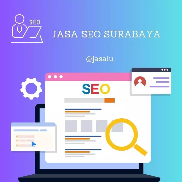 Apa Artinya Jasa Seo Surabaya ?