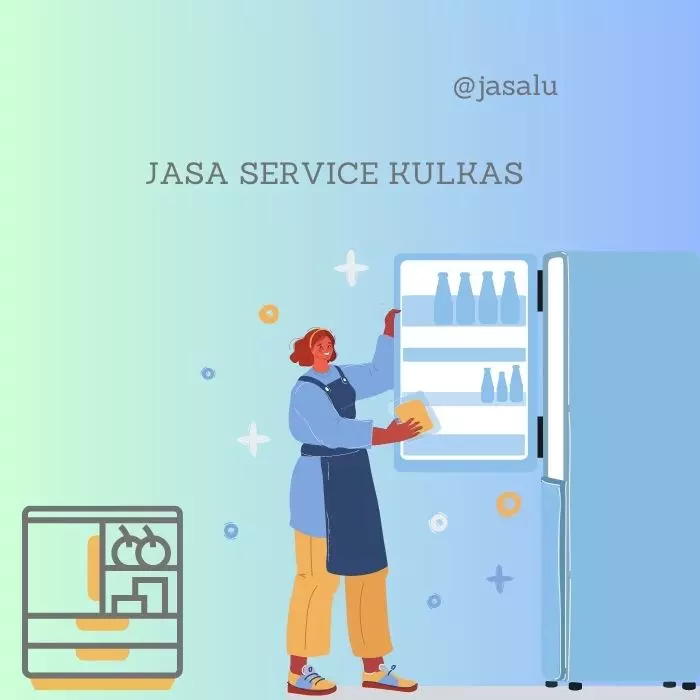 Apa Artinya Jasa Service Kulkas ?